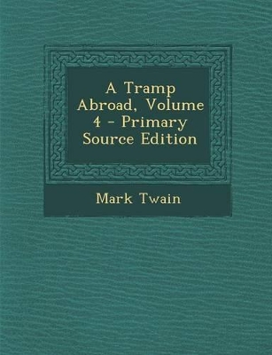 Book cover for A Tramp Abroad, Volume 4