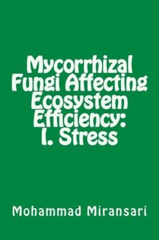 Cover of Mycorrhizal Fungi Affecting Ecosystem Efficiency