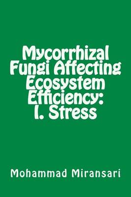 Book cover for Mycorrhizal Fungi Affecting Ecosystem Efficiency