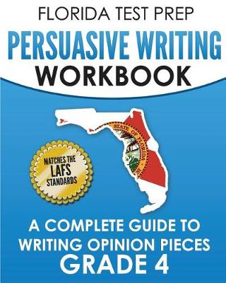 Book cover for Florida Test Prep Persuasive Writing Workbook Grade 4