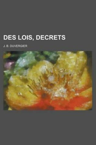 Cover of Des Lois, Decrets