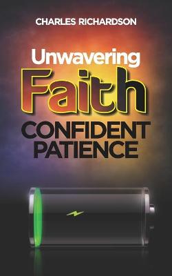 Book cover for Unwavering Faith, Confident Patience