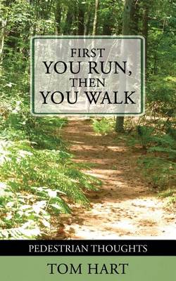 Book cover for First You Run, Then You Walk