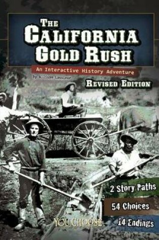 Cover of California Gold Rush: an Interactive History Adventure (You Choose: History)