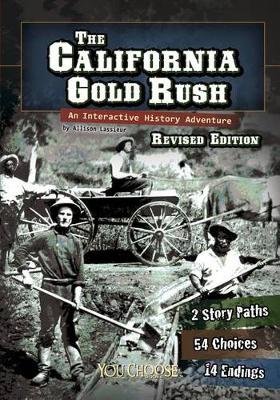 Book cover for You Choose History California Gold Rush an Interactive History Adventure