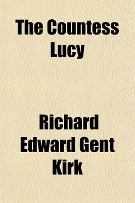Book cover for The Countess Lucy; Singular or Plural?