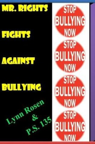 Cover of Mr.Rights Fights Against Bullying