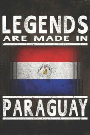 Cover of Legends Are Made In Paraguay