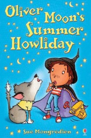 Cover of Oliver Moon's Summer Howliday