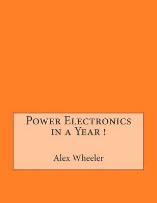 Book cover for Power Electronics in a Year !