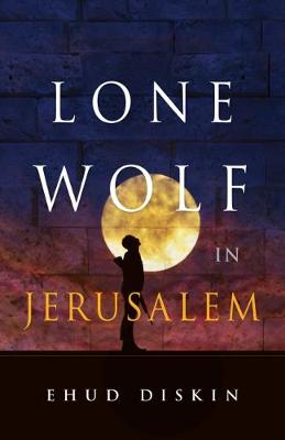 Book cover for Lone Wolf in Jerusalem