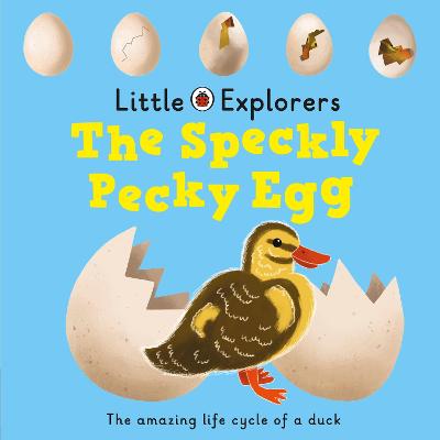 Book cover for The Speckly, Pecky Egg: Ladybird Little Explorers