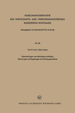Cover of Untersuchungen Von Elektrischen Antrieben, Steuerungen Und Regelungen an Werkzeugmaschinen