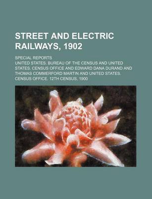 Book cover for Street and Electric Railways, 1902; Special Reports