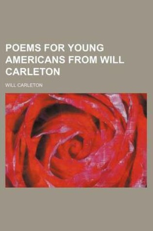 Cover of Poems for Young Americans from Will Carleton