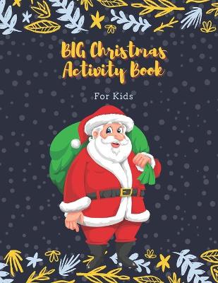 Cover of BIG Christmas Activity Book for kids