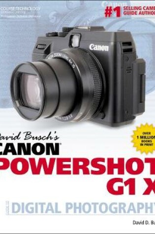 Cover of David Busch's Canon PowerShot G1 X Guide to Digital Photography