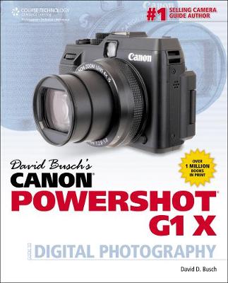 Book cover for David Busch's Canon PowerShot G1 X Guide to Digital Photography