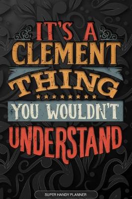 Book cover for It's A Clement Thing You Wouldn't Understand