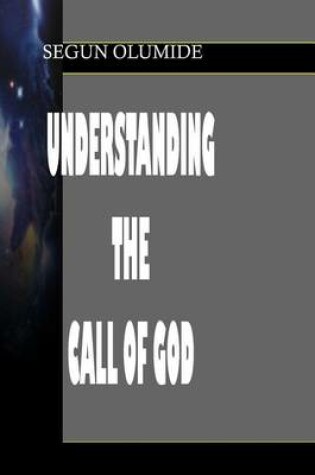 Cover of Understanding The Call of God