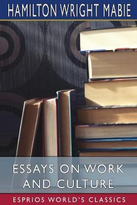 Book cover for Essays on Work and Culture (Esprios Classics)