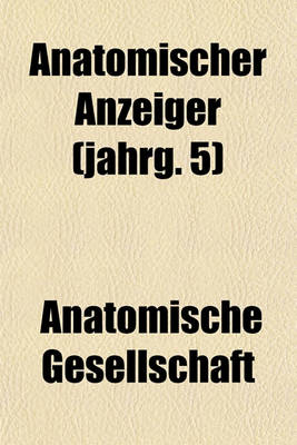 Book cover for Anatomischer Anzeiger (Jahrg. 5)