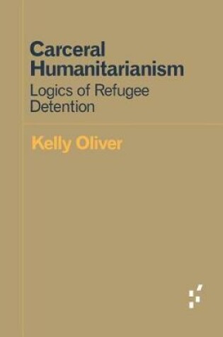 Cover of Carceral Humanitarianism