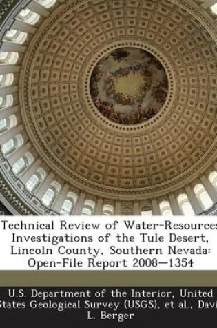 Cover of Technical Review of Water-Resources Investigations of the Tule Desert, Lincoln County, Southern Nevada