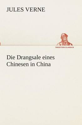 Book cover for Die Drangsale eines Chinesen in China