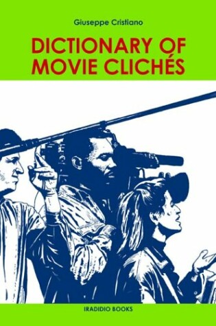 Cover of Dictionary of Movie Cliches