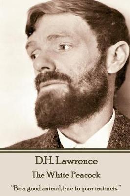 Book cover for D.H. Lawrence - The White Peacock