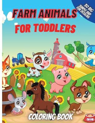 Book cover for Farm Animals Coloring Book For Toddlers