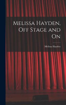 Book cover for Melissa Hayden, off Stage and On