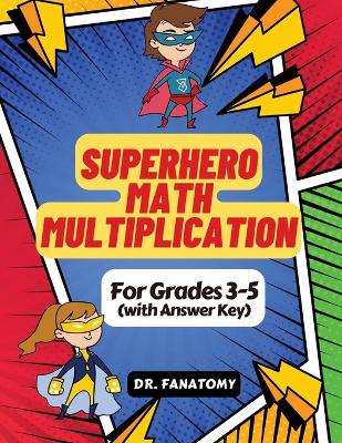 Book cover for Superhero Math - Multiplication