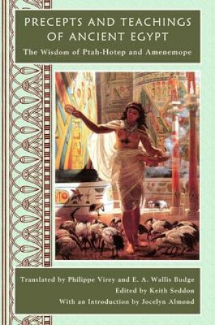 Cover of Precepts and Teachings of Ancient Egypt: The Wisdom of Ptah-Hotep and Amenemope
