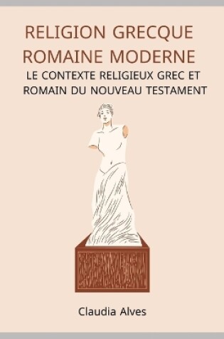 Cover of religion grecque romaine moderne