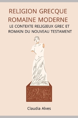 Book cover for religion grecque romaine moderne