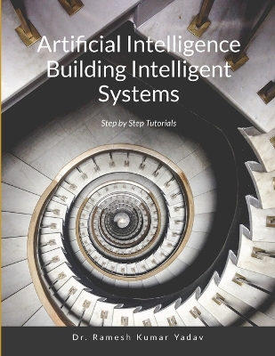 Book cover for Artificial Intelligence Building Intelligent Systems
