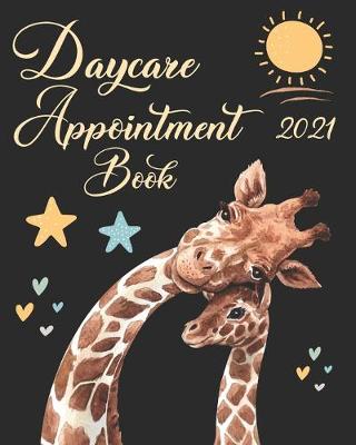 Book cover for Daycare Appointment Book 2021