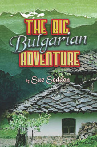 Cover of The Big Bulgarian Adventure