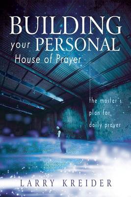 Book cover for Building Your Personal House of Prayer