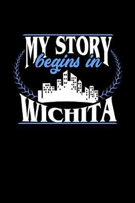 Book cover for My Story Begins in Wichita