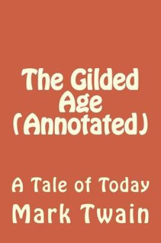Cover of The Gilded Age (Annotated)