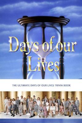 Book cover for Days of Our Lives