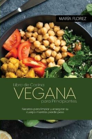 Cover of Libro de Cocina Vegana para Principiantes