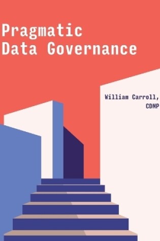 Cover of Pragmatic Data Governance