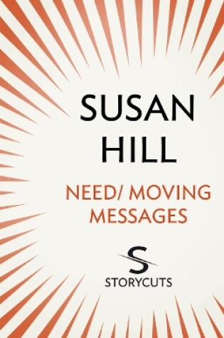 Cover of Need / Moving Messages (Storycuts)