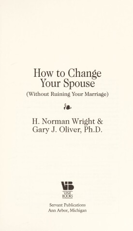 Book cover for How to Change Your Spouse Without Ruining Your Marriage