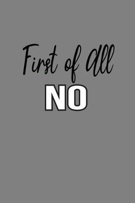 Book cover for First Of All No