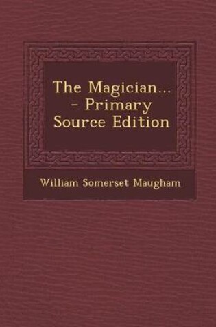 Cover of The Magician... - Primary Source Edition